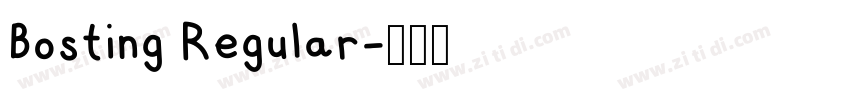 Bosting Regular字体转换 Bosting Regular字体转换